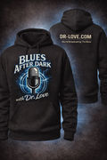 Blues After Dark Hoodie with Dr. Love